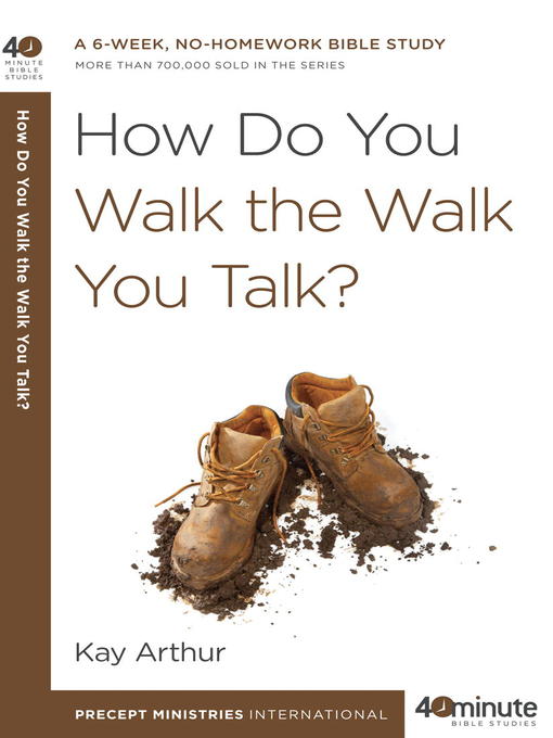 Title details for How Do You Walk the Walk You Talk? by Kay Arthur - Available